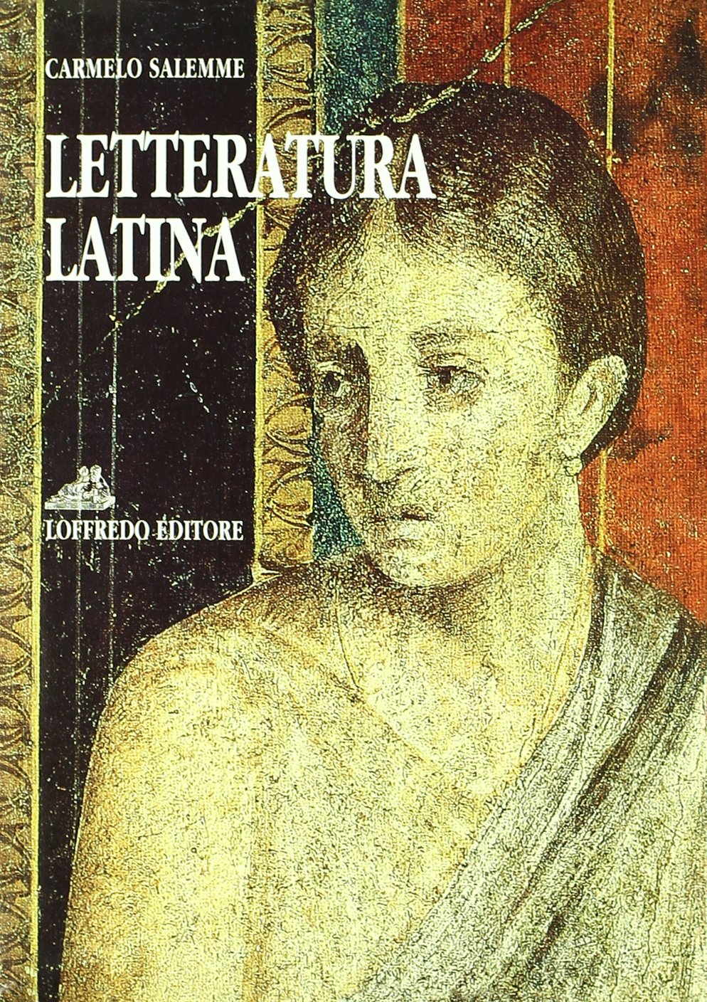 Letteratura latina. Per le Scuole superiori book