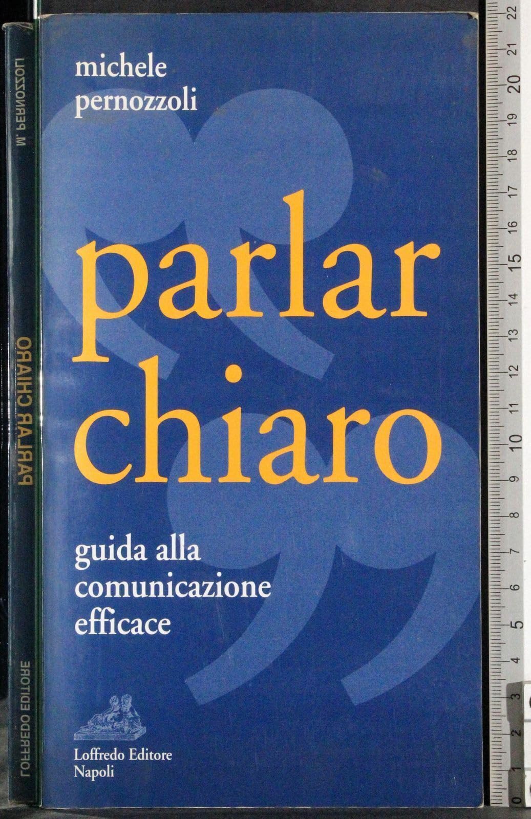 Parlar chiaro. Guida alla comunicazione efficace Books