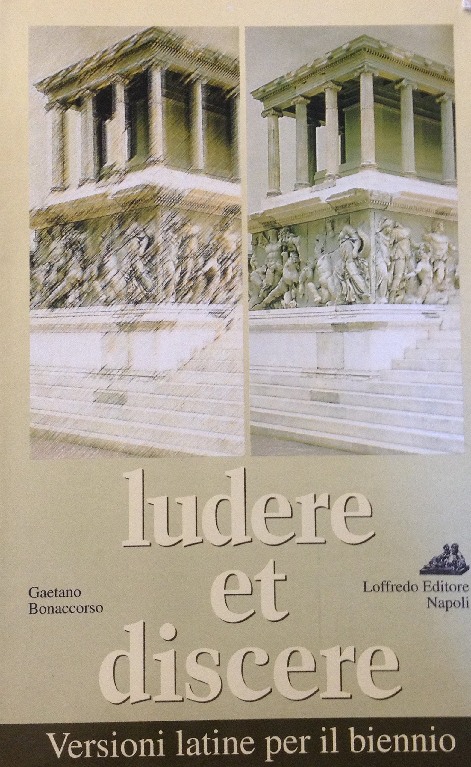 Ludere et discere. Versioni latine. Per il biennio book