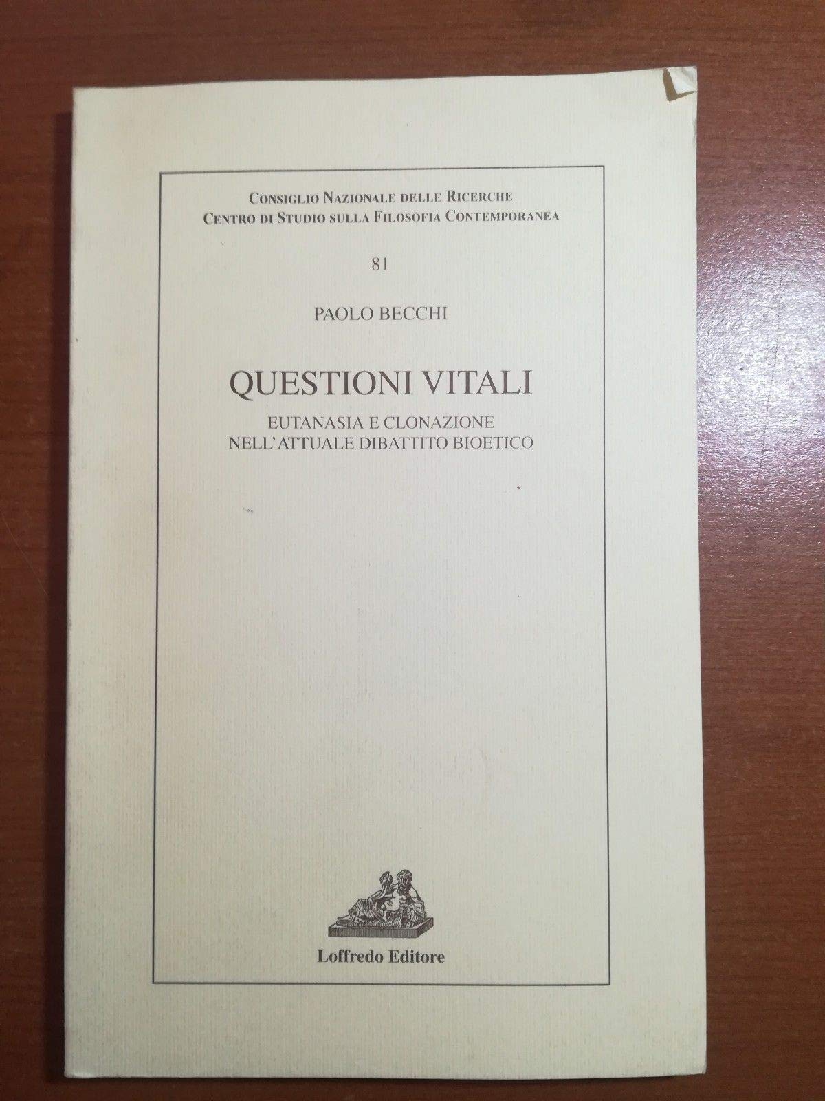 Questioni vitali. Eutanasia e clonazione nell'attuale dibattito bioetico book