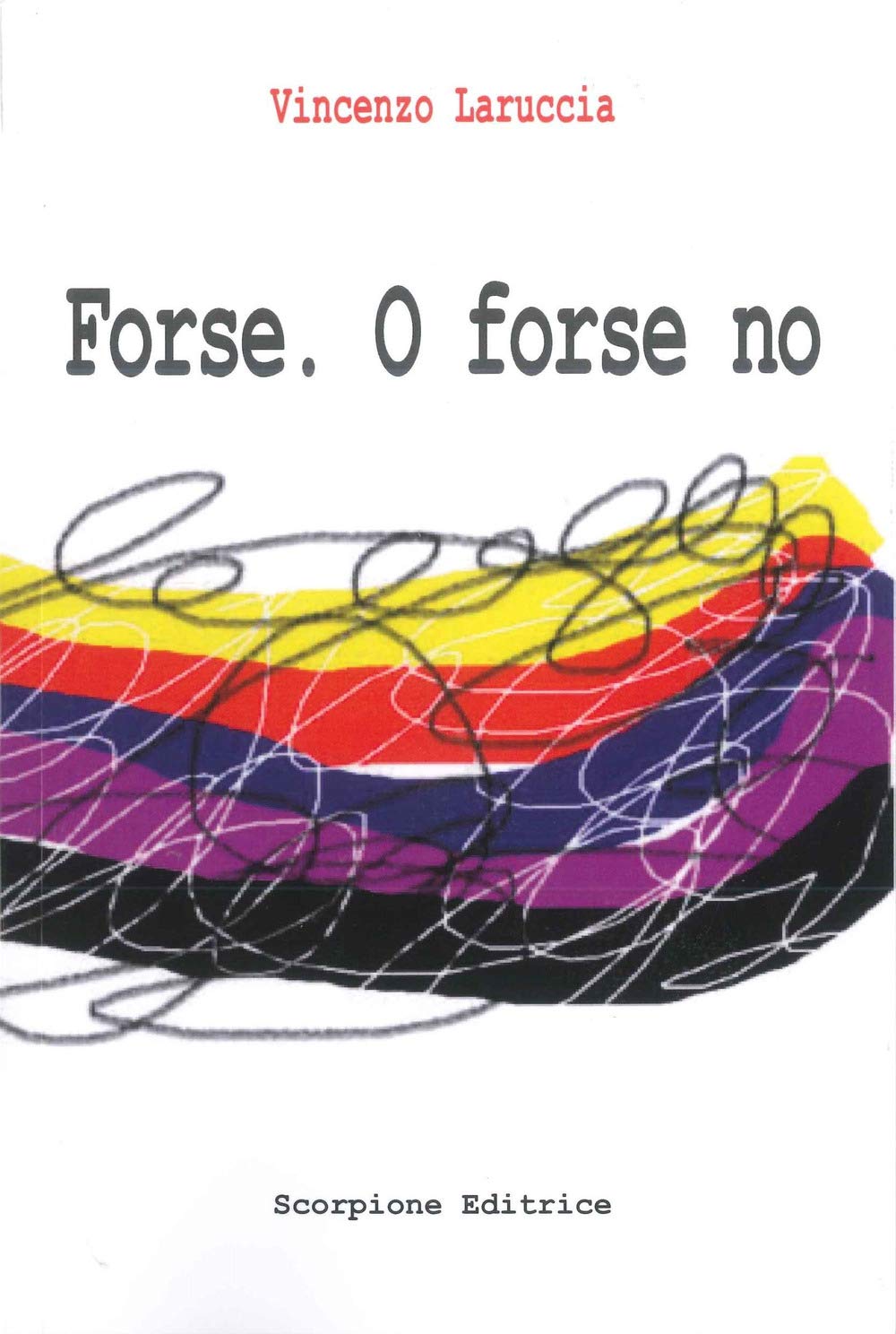 Forse. O forse no Contemporary literature