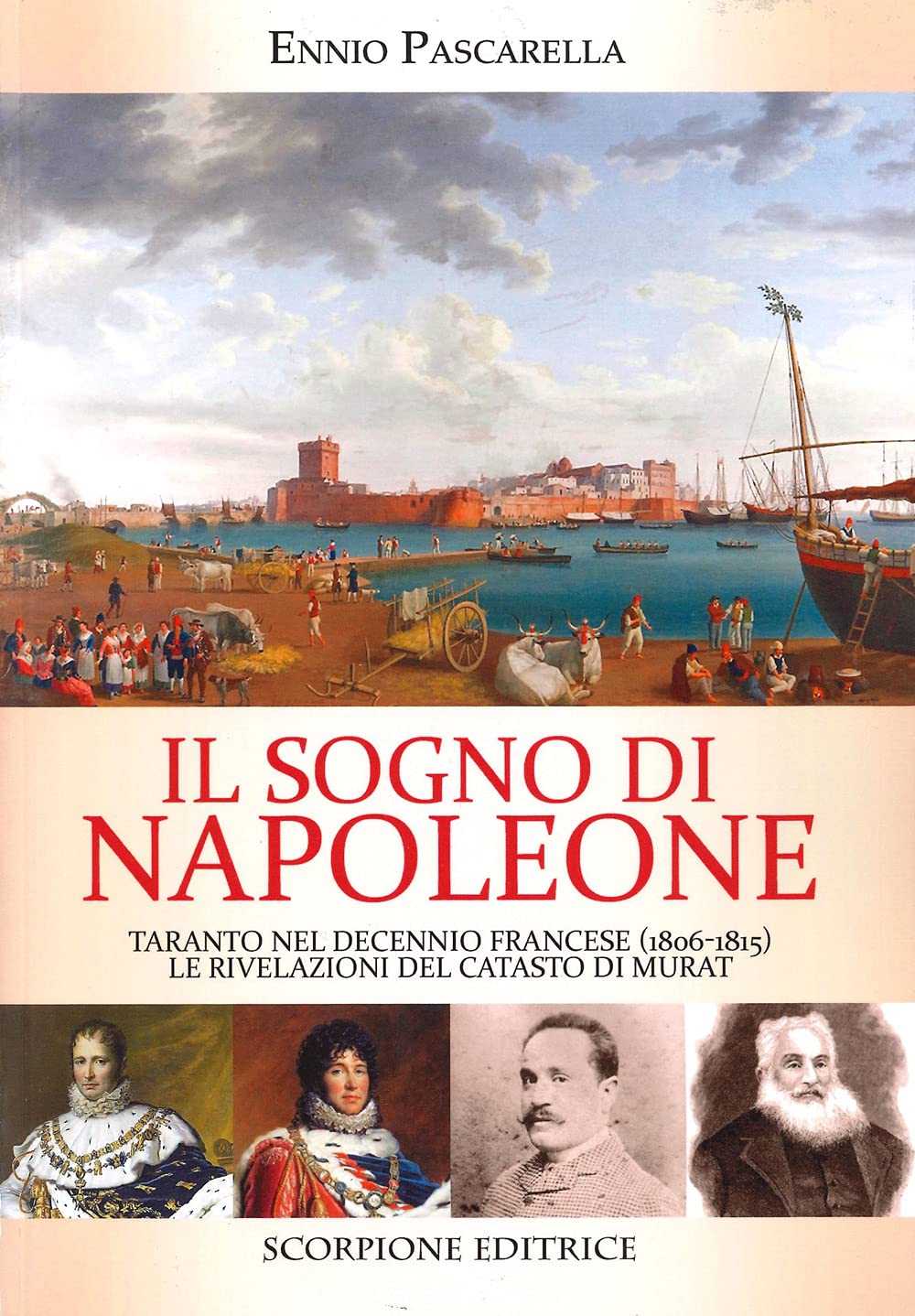 Il sogno di Napoleone. Taranto nel decennio francese (1806-1815). Le rivelazioni del catasto di Murat book