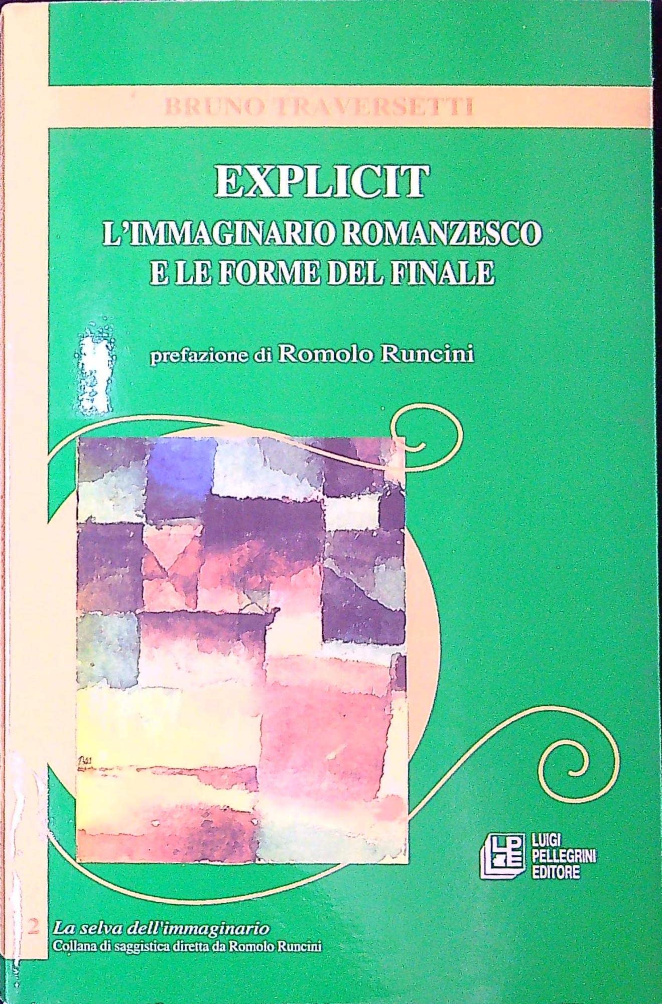 Explicit. L'immaginario romanzesco e le forme del finale (La selva) Contemporary literature