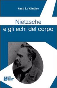 Nietzsche E Gli Echi Del Corpo book