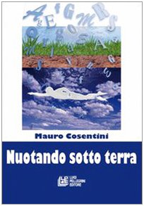 Nuotando sotto terra (Narrativa) Contemporary literature