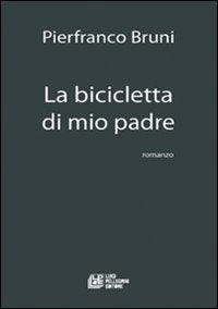 La bicicletta di mio padre (Narrativa) Contemporary literature