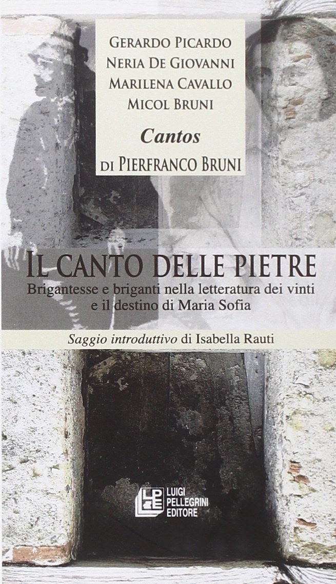 Il canto delle pietre. Brigantesse e briganti nella letteratura dei vinti e il destino di Maria Sofia Contemporary literature
