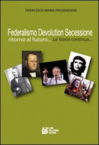 Federalismo, devolution, secessione. Ritorno al futuro... Books