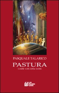 Pastura. I mille volti della verità Contemporary literature