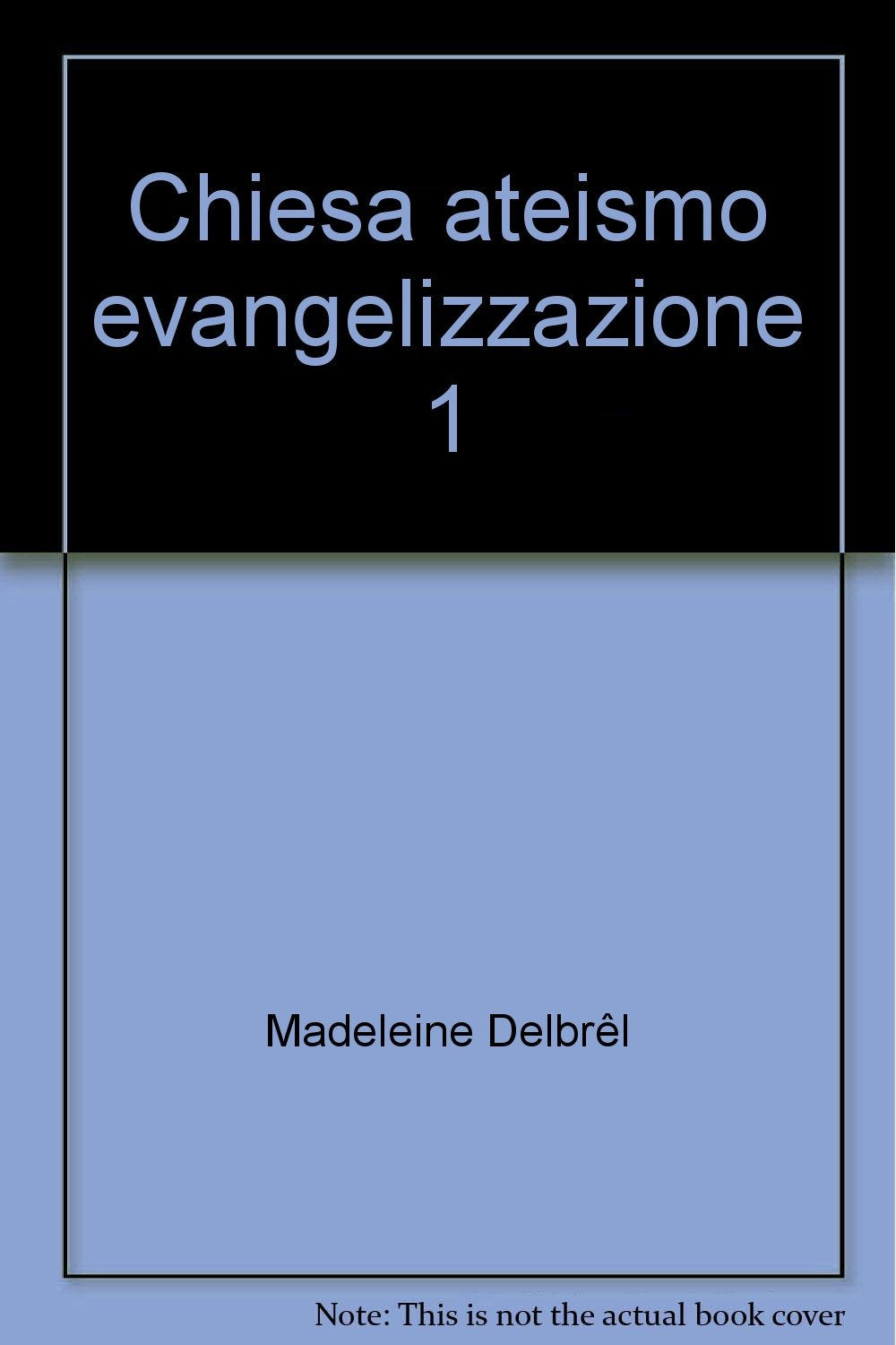 Chiesa ateismo evangelizzazione 1 book