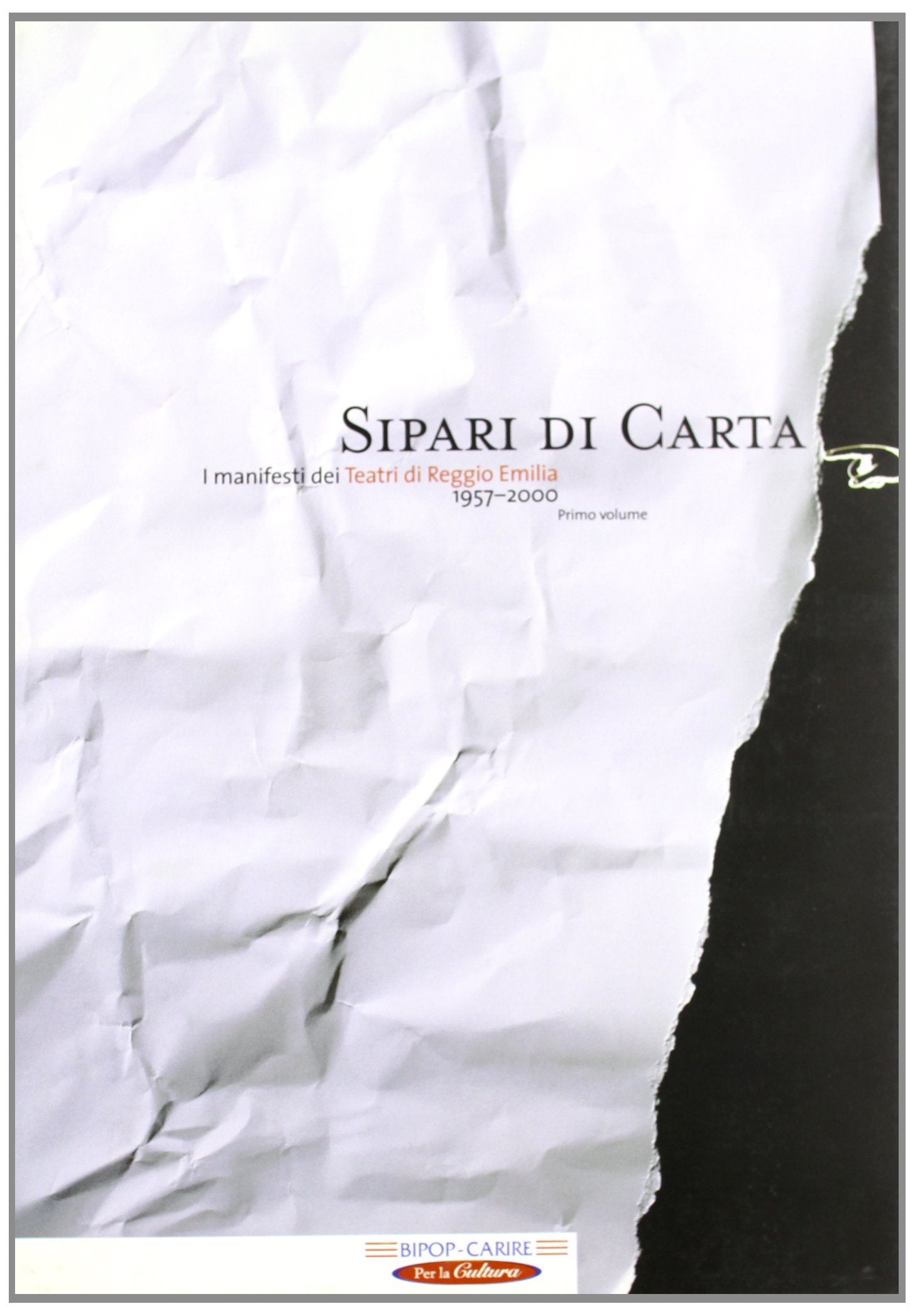Sipari di carta. I manifesti dei teatri di Reggio Emilia 1950-2000 (Vol. 1) book