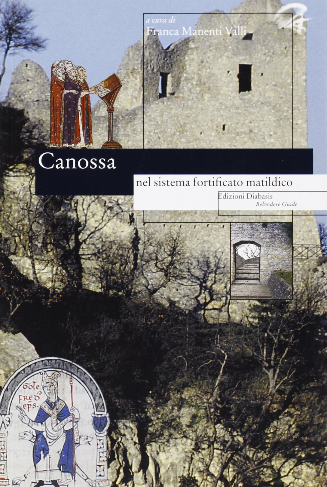 Canossa nel sistema fortificato matildico (Belvedere. Guide) Architecture