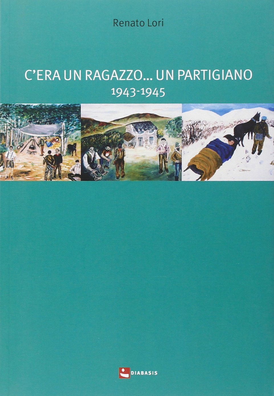 C'era un ragazzo... un partigiano. 1943-1945 (Stati di luogo) Politics & History