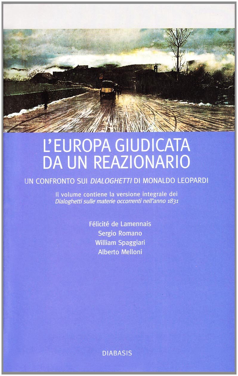 L'Europa giudicata da un reazionario. Un confronto sui Dialoghetti di Monaldo Leopardi book