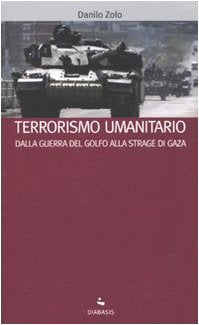 Terrorismo umanitario. Dalla guerra del Golfo alla strage di Gaza book
