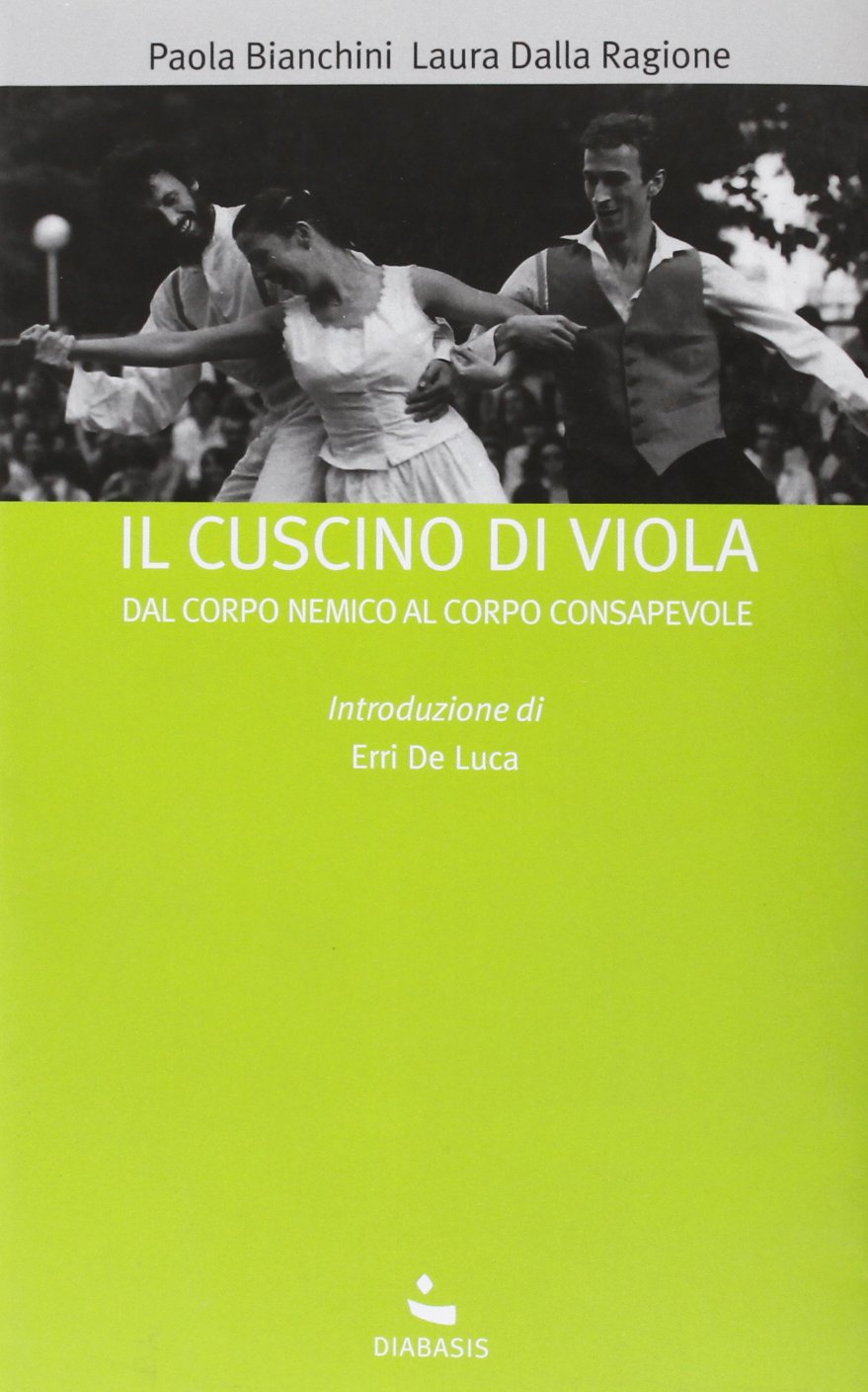 Il cuscino di Viola. Dal corpo nemico al corpo consapevole (I muri bianchi) Books