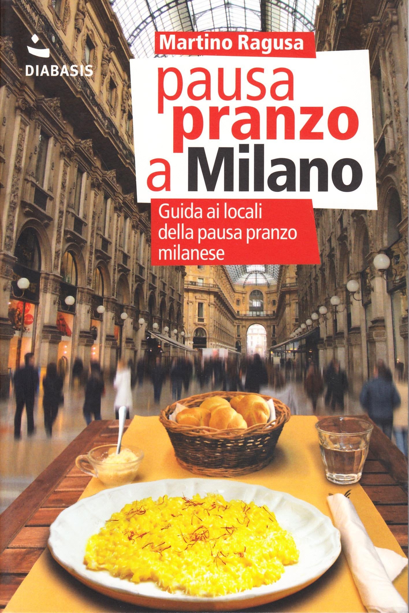 Pausa pranzo a Milano. Guida ai locali della pausa pranzo milanese Leisure, Home & Garden