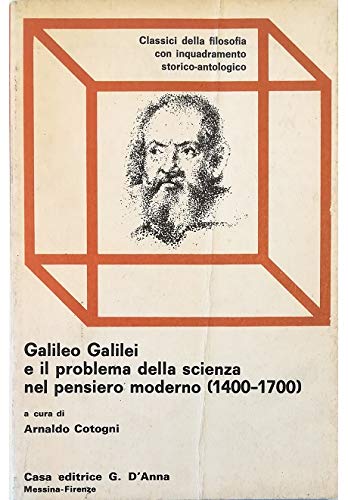 Galileo Galilei e il problema della scienza nel pensiero moderno (1400-1700) book