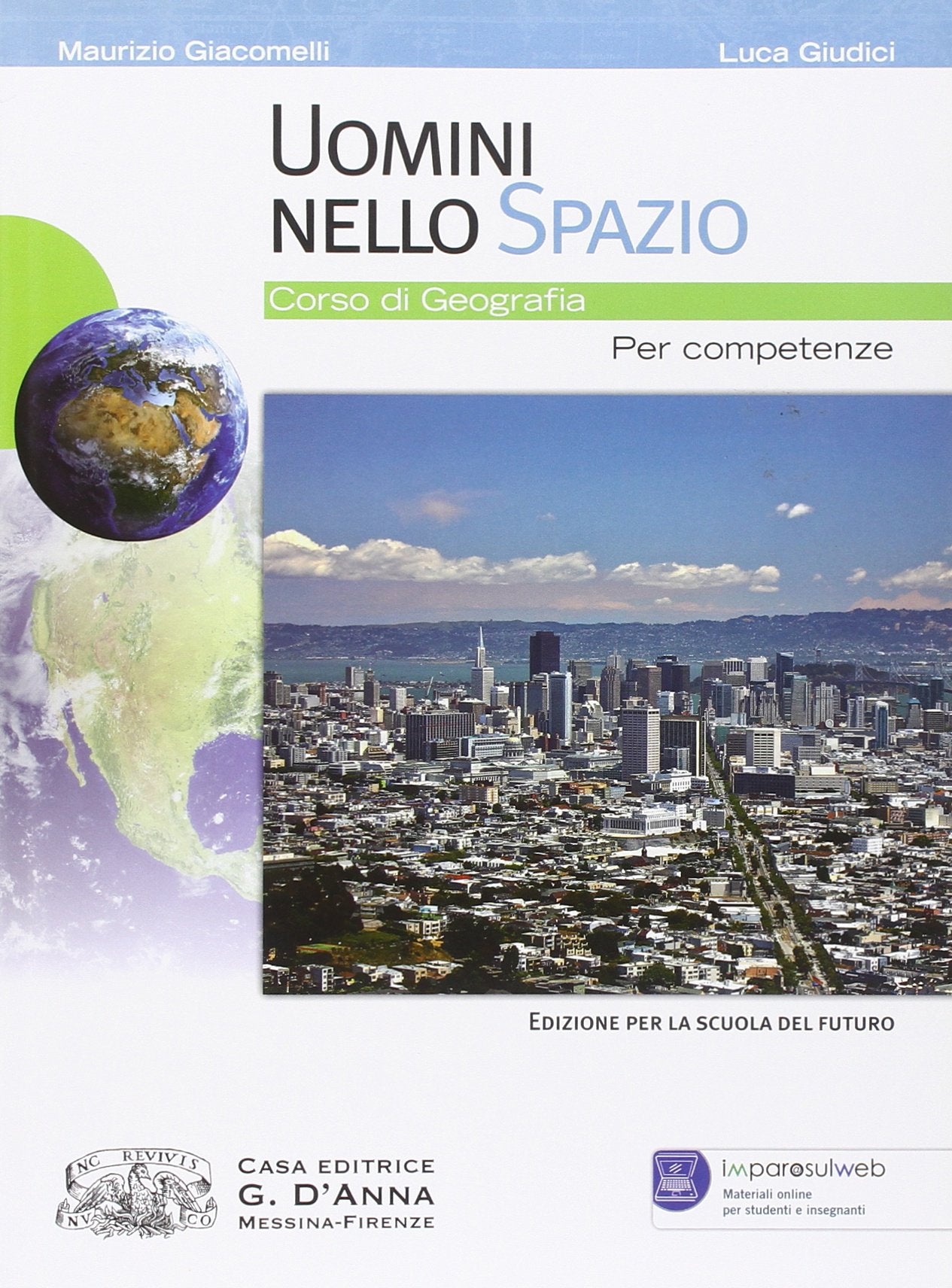 Uomini nello spazio. Corso di geografia. Per competenze. Per le Scuole superiori. Con espansione online book