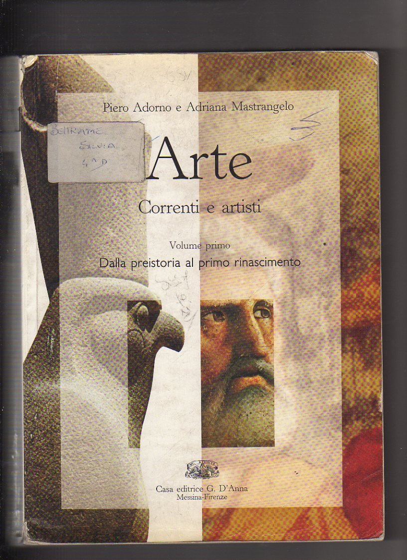 Arte. Correnti e artisti. Per le Scuole superiori. Dalla preistoria al primo Rinascimento (Vol. 1) book