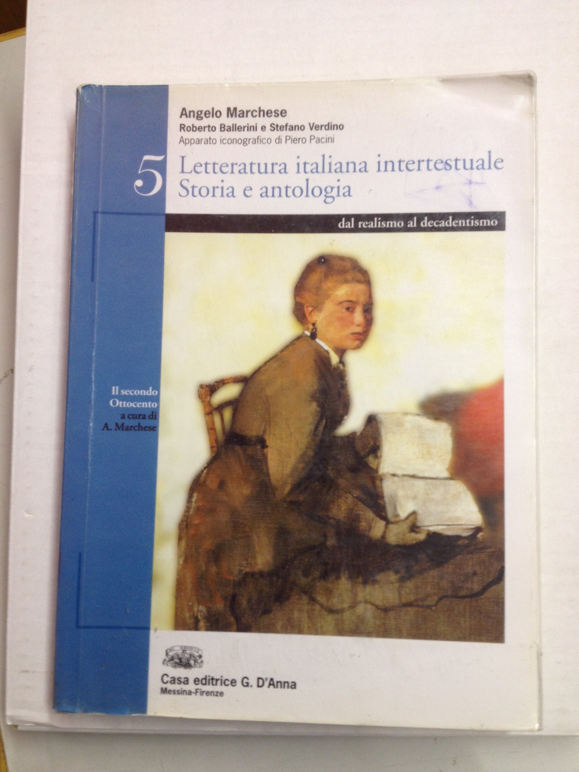 Letteratura italiana intertestuale. Storia e antologia. Per le Scuole superiori. Il secondo Ottocento (Vol. 5) Professional & Reference Books