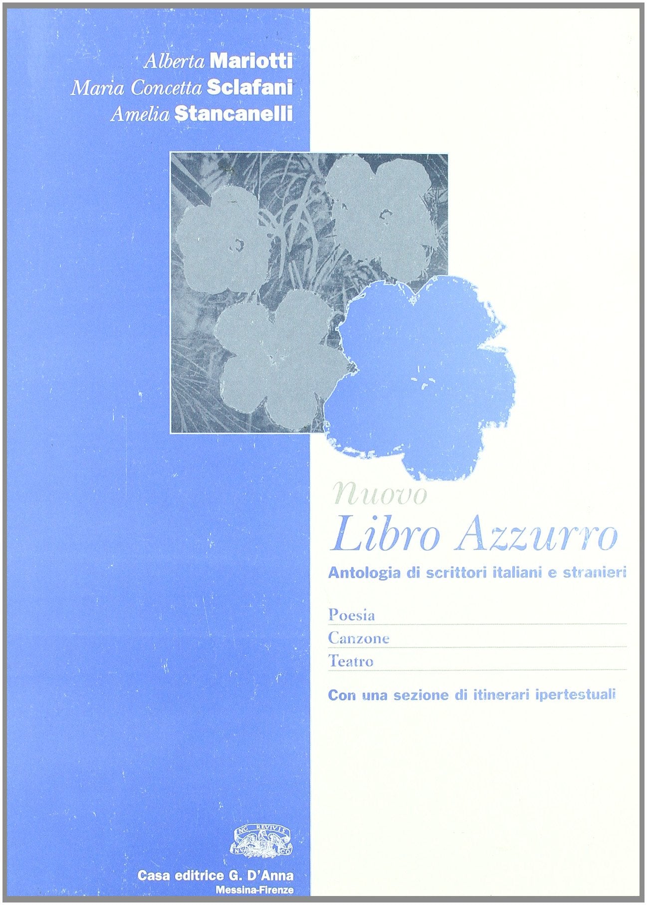 Nuovo Libro azzurro. Antologia di scrittori italiani e stranieri. Poesia, canzone, teatro. Per le Scuole superiori. Con espansione online Study Guides