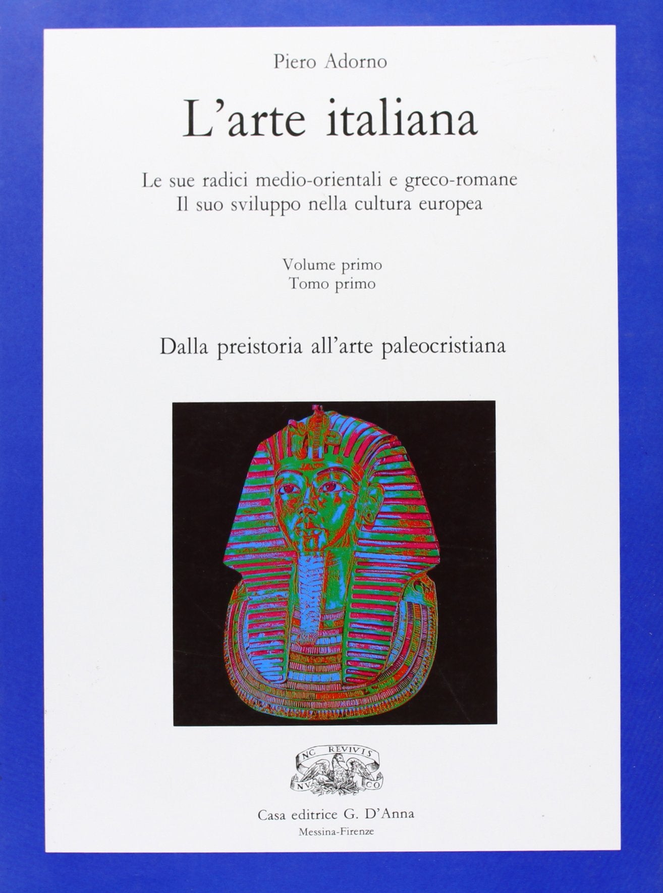 L'arte italiana. Vol. 1A: Dalla Preistoria all'arte paleocristiana. Per le Scuole superiori. Con espansione online book