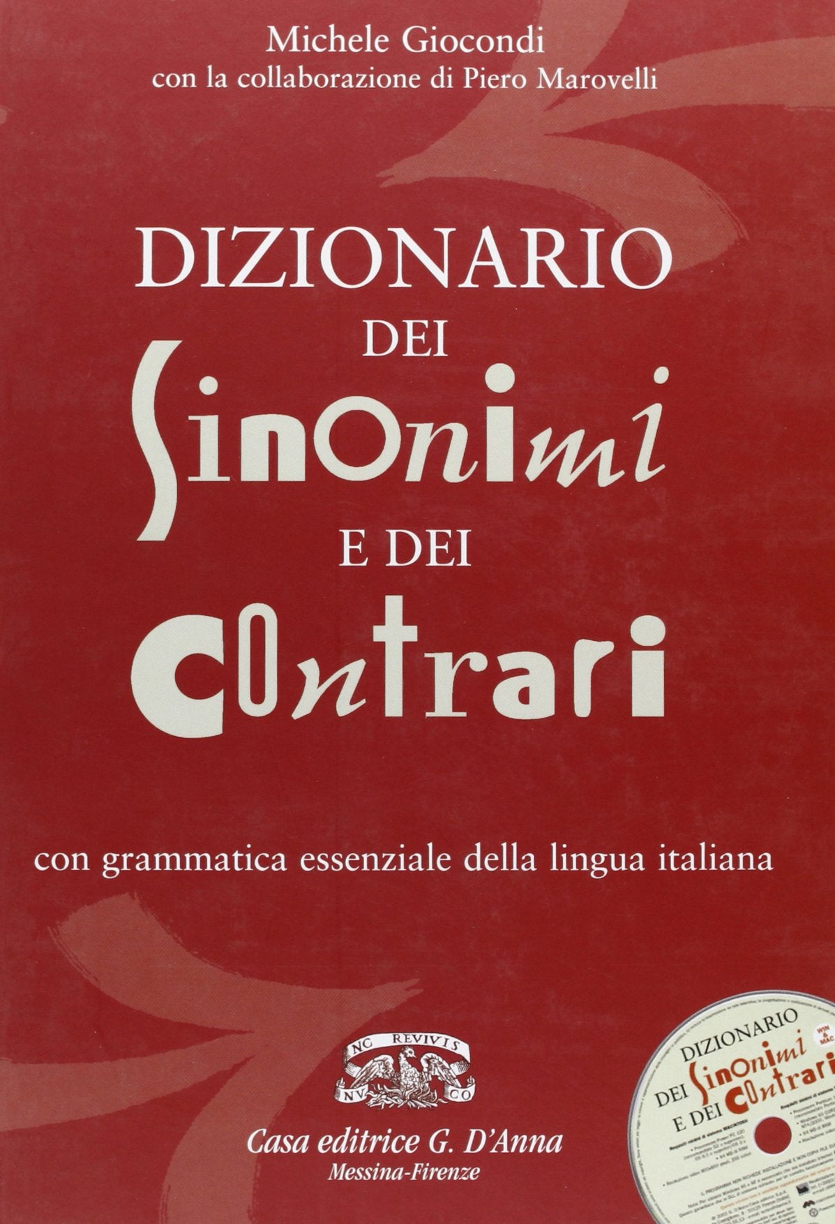 Dizionario dei sinonimi e dei contrari. Con grammatica essenziale della lingua italiana. Con CD-ROM book