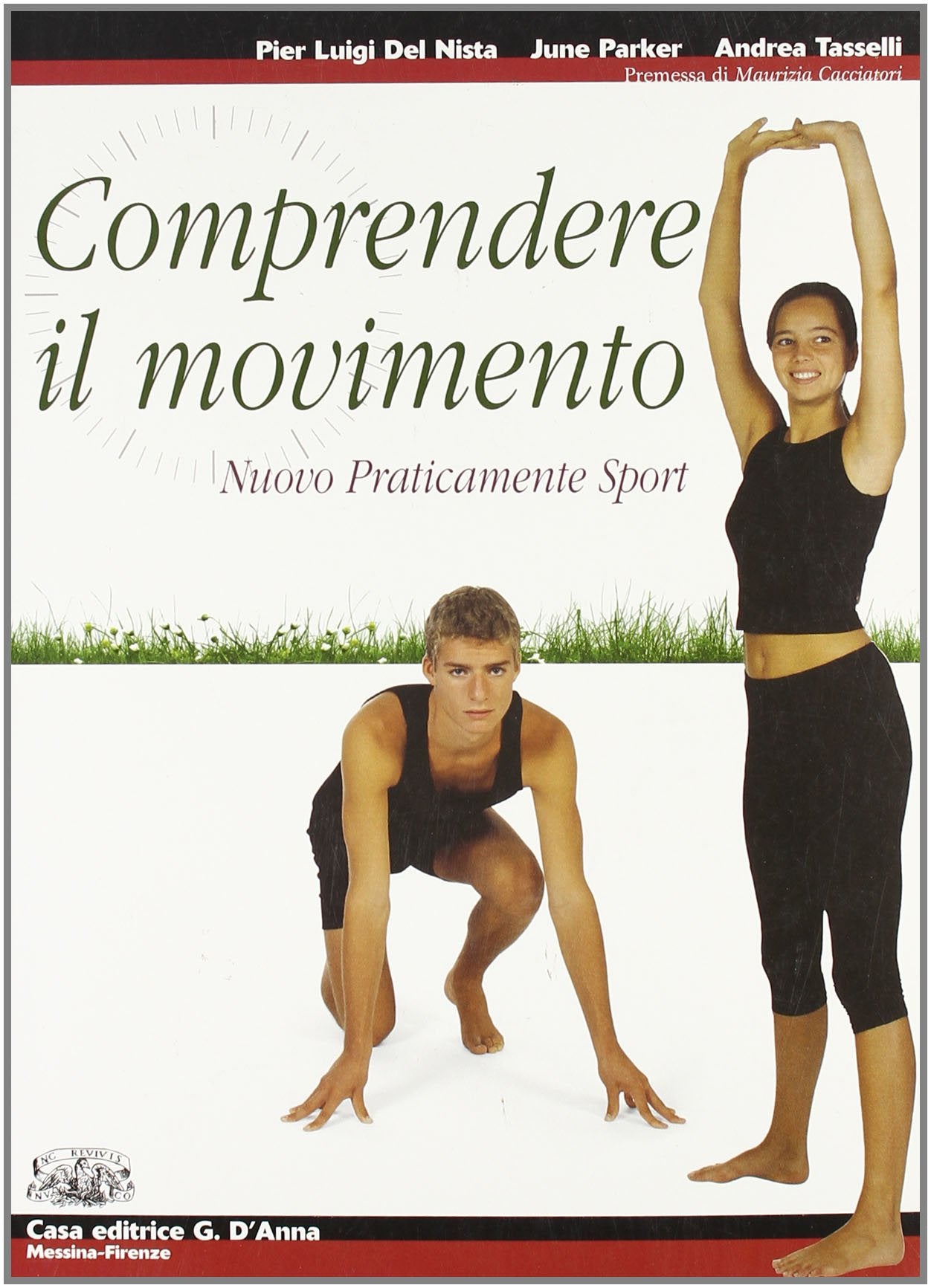 Nuovo Praticamente sport. Comprendere il movimento. Per le Scuole superiori. Con espansione online book