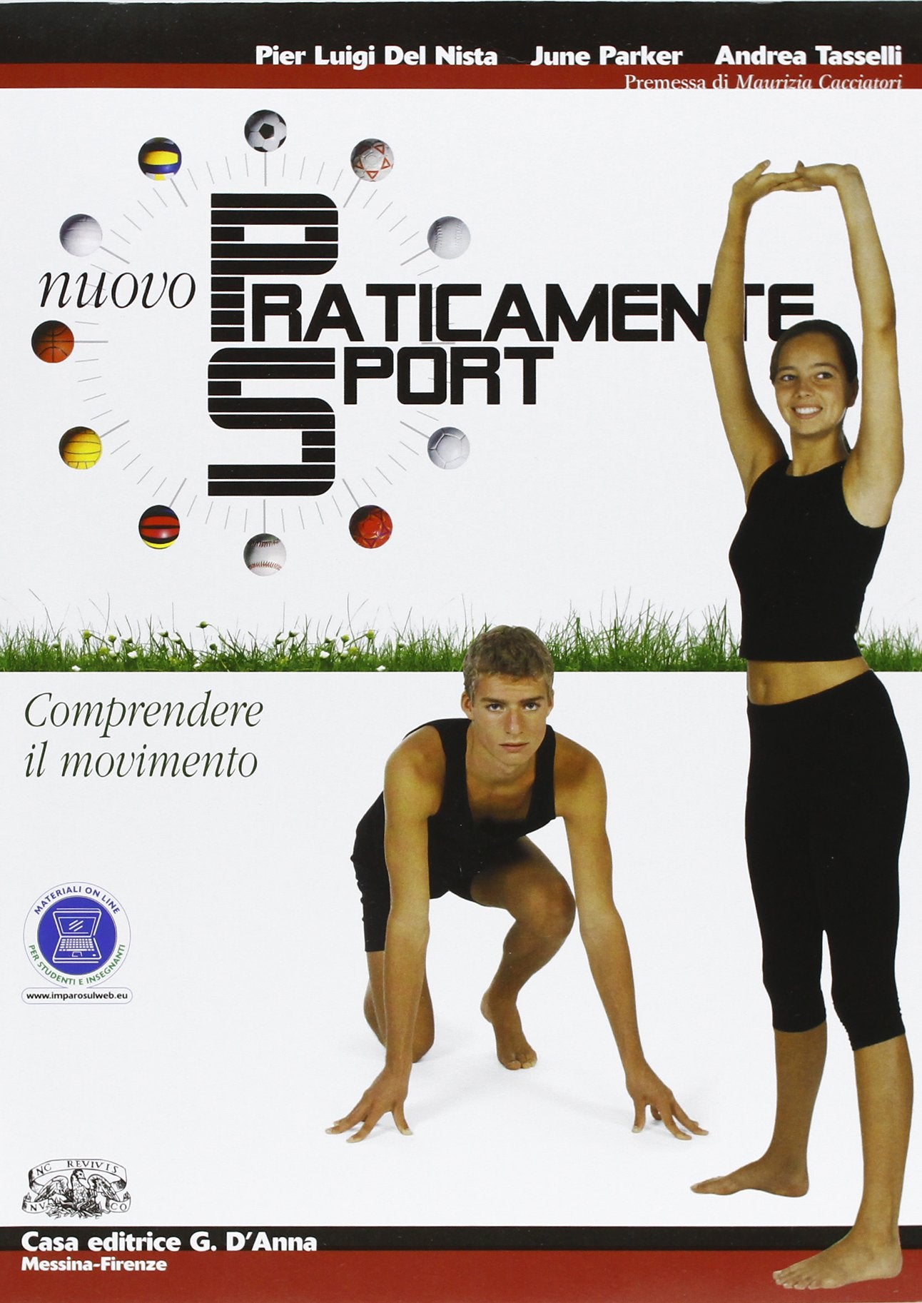Nuovo praticamente sport. Per le Scuole superiori book