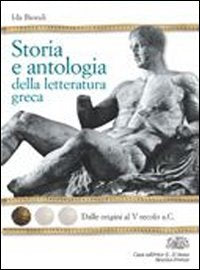 Storia e antologia della letteratura greca. Per il Liceo classico. Con espansione online. L'ellenismo e la tarda grecità (Vol. 3) Study Guides