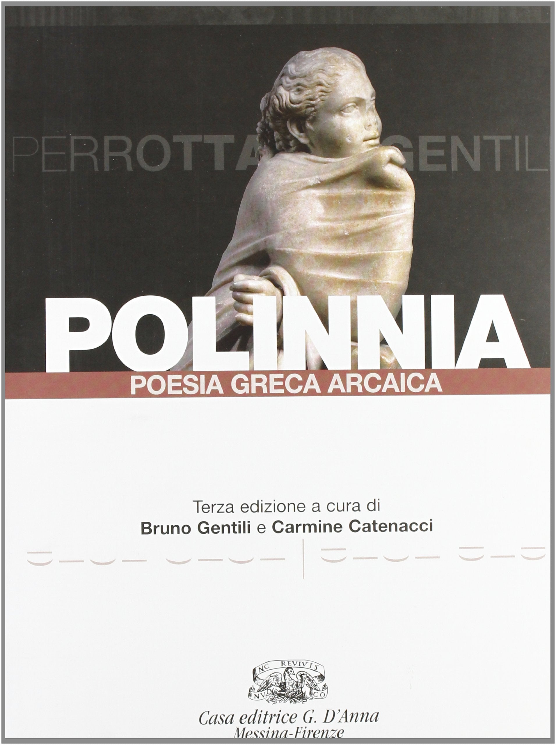 Polinnia. Poesia greca arcaica. Per il Liceo classico. Con espansione online Non-fiction