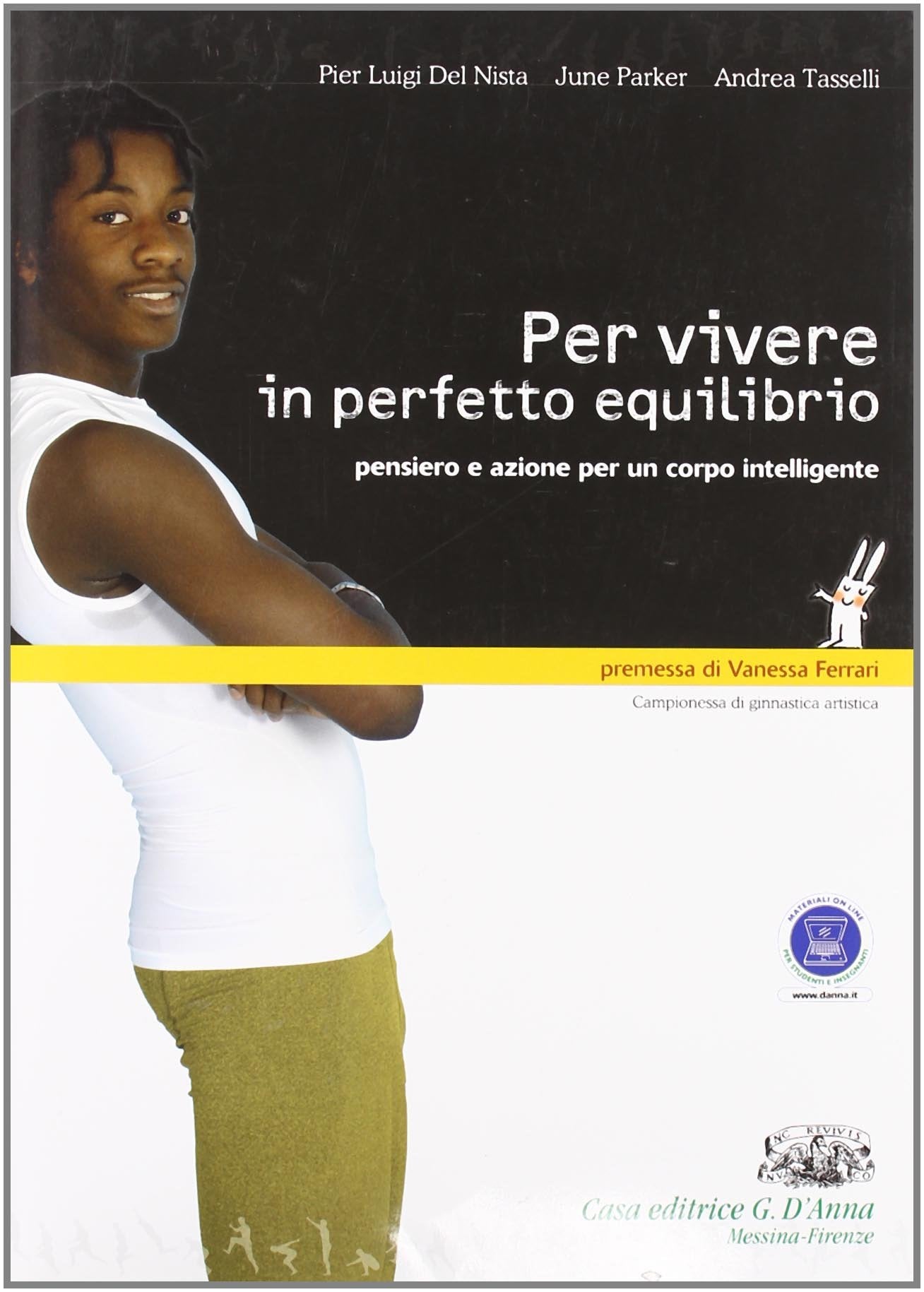 Per vivere in perfetto equilibrio. Per le Scuole superiori. Con espansione online Study Guides