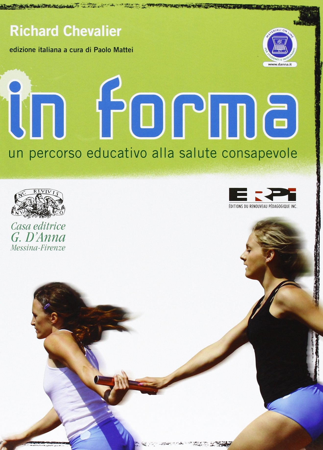 In forma. Un percorso educativo alla salute consapevole. Per le Scuole superiori. Con espansione online book