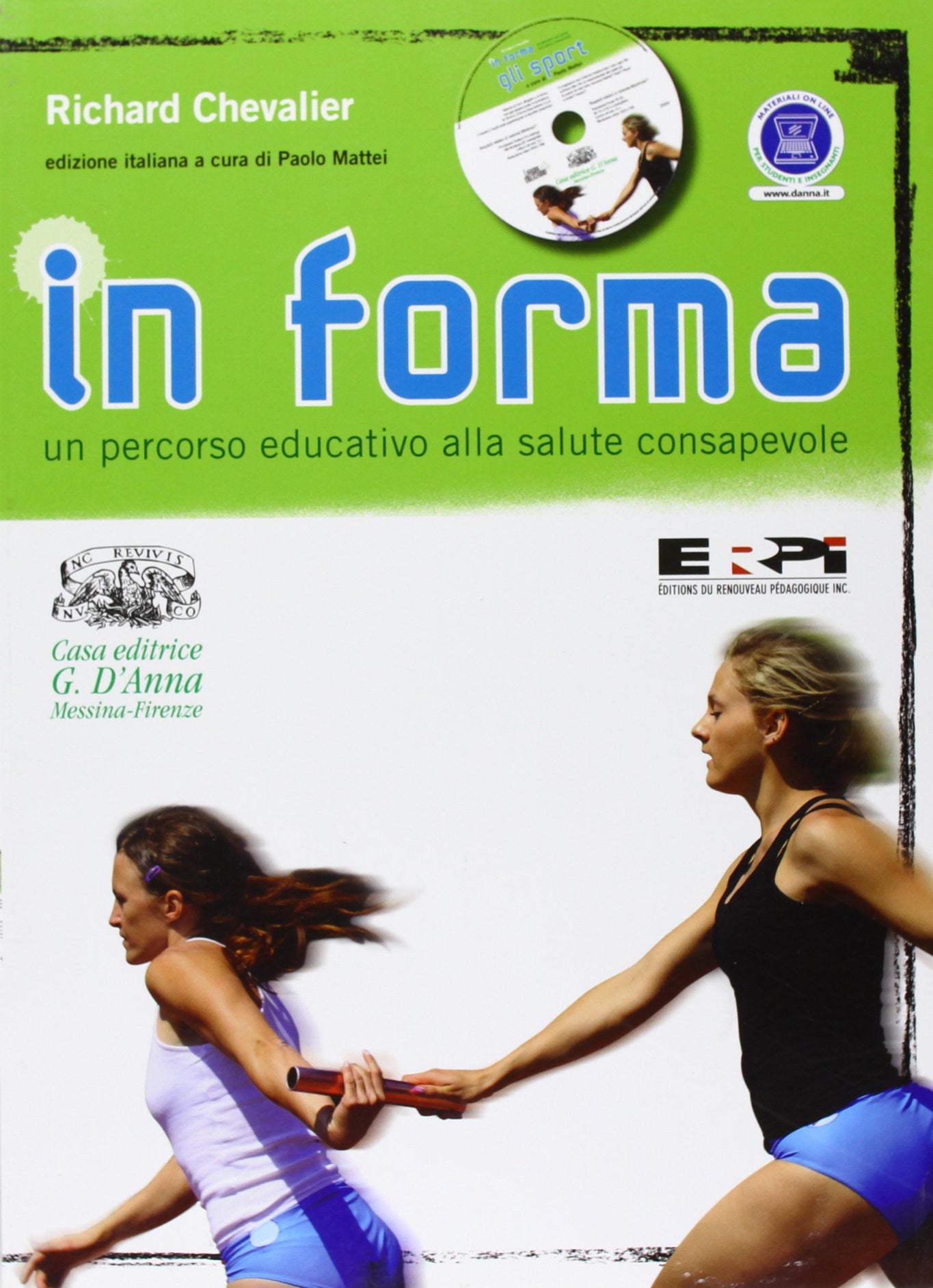 In forma. Un percorso educativo alla salute consapevole. Per le Scuole superiori. Con CD-ROM. Con espansione online book