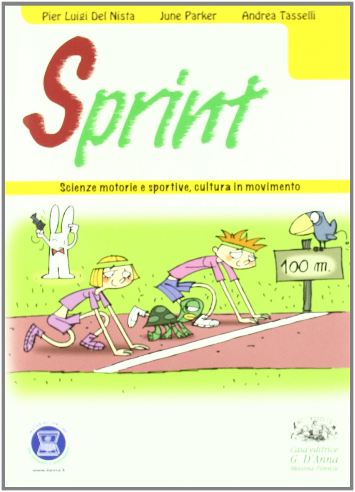 Sprint. Scienze motorie e sportive, cultura in movimento. Per la Scuola media. Con espansione online Study Guides