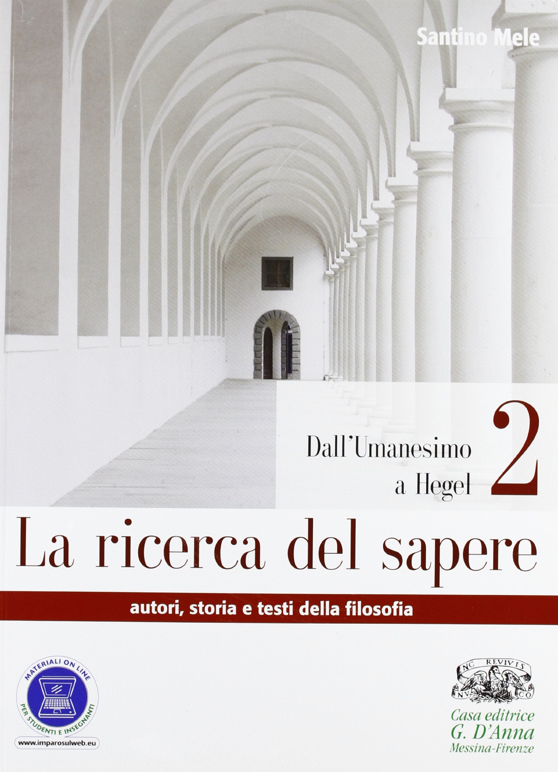 La ricerca del sapere. Per i Licei e gli Ist. magistrali. Con espansione online. Dall'umanesimo a Hegel (Vol. 2) book