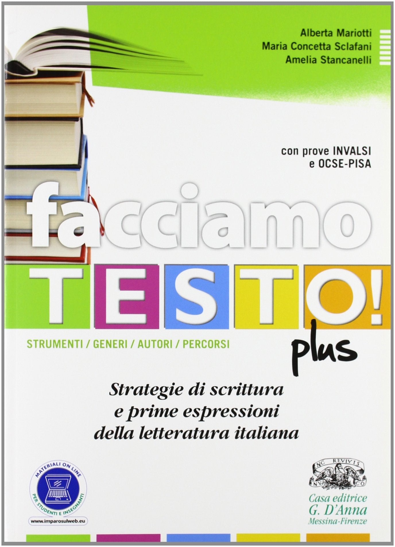 Facciamo testo! Plus. Strategie di scrittura e prime espressioni della letteratura italiana. Per le Scuole superiori. Con espansione online book