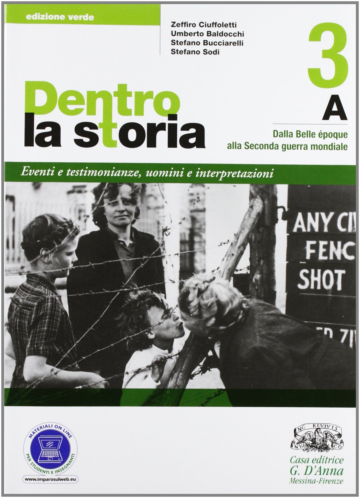 Dentro la storia. Vol. 3A-3B: Dalla Belle Époque alla 2ª guerra mondiale-Dalla guerra fredda al... Ediz. verde. Per le Scuole superiori. Con espansione online Professional & Reference Books