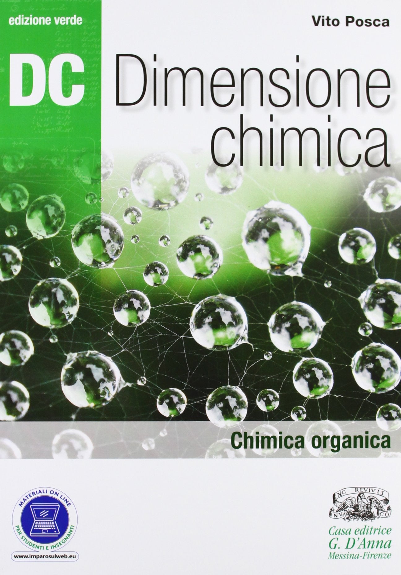 Dc. Dimensione chimica. Ediz. verde. Per il Liceo scientifico. Con espansione online. Chimica organica (Vol. 3) Non-fiction