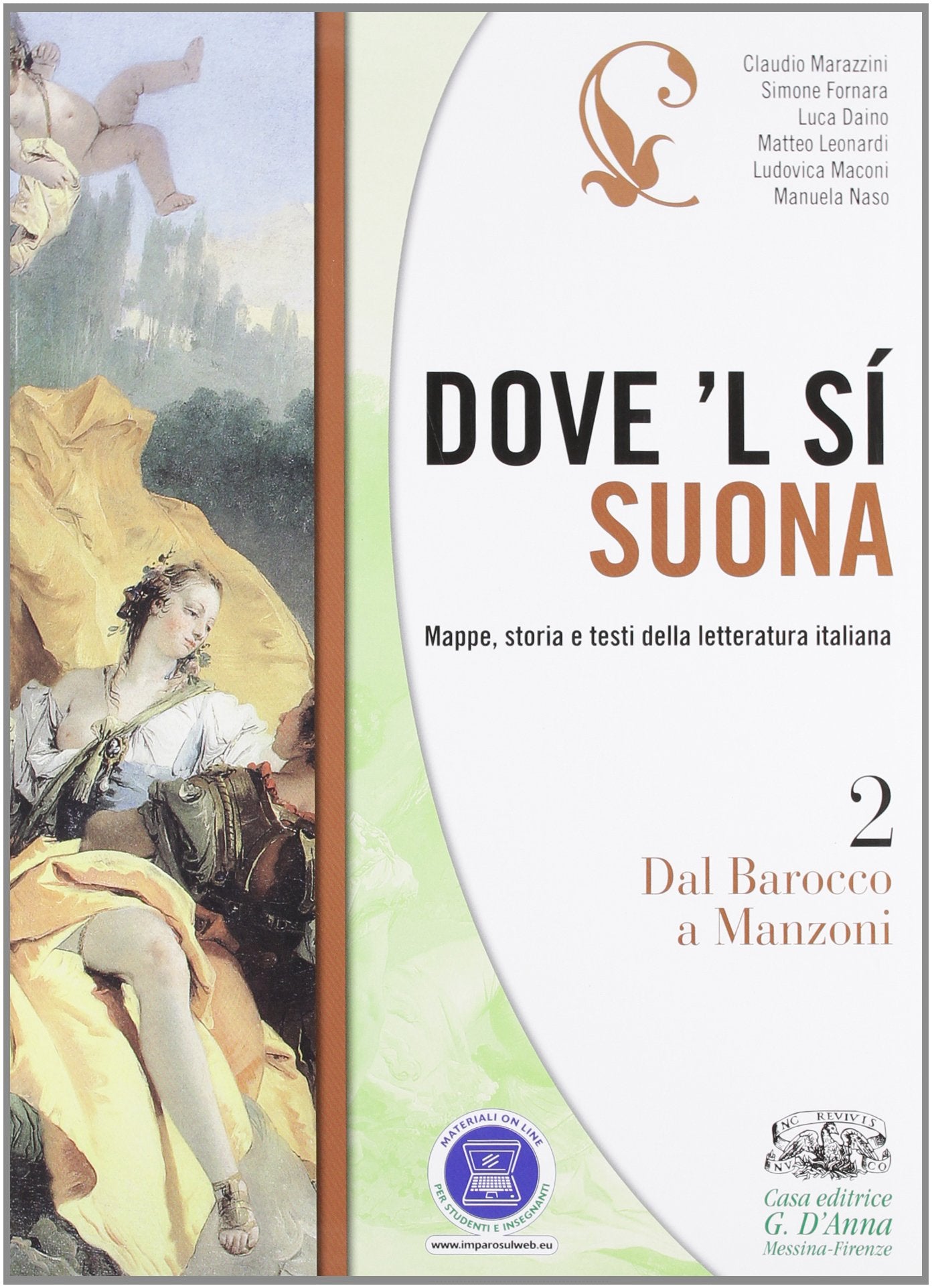 Dove'l sì suona. Per le Scuole superiori. Con espansione online. Dal barocco a Manzoni (Vol. 2) book