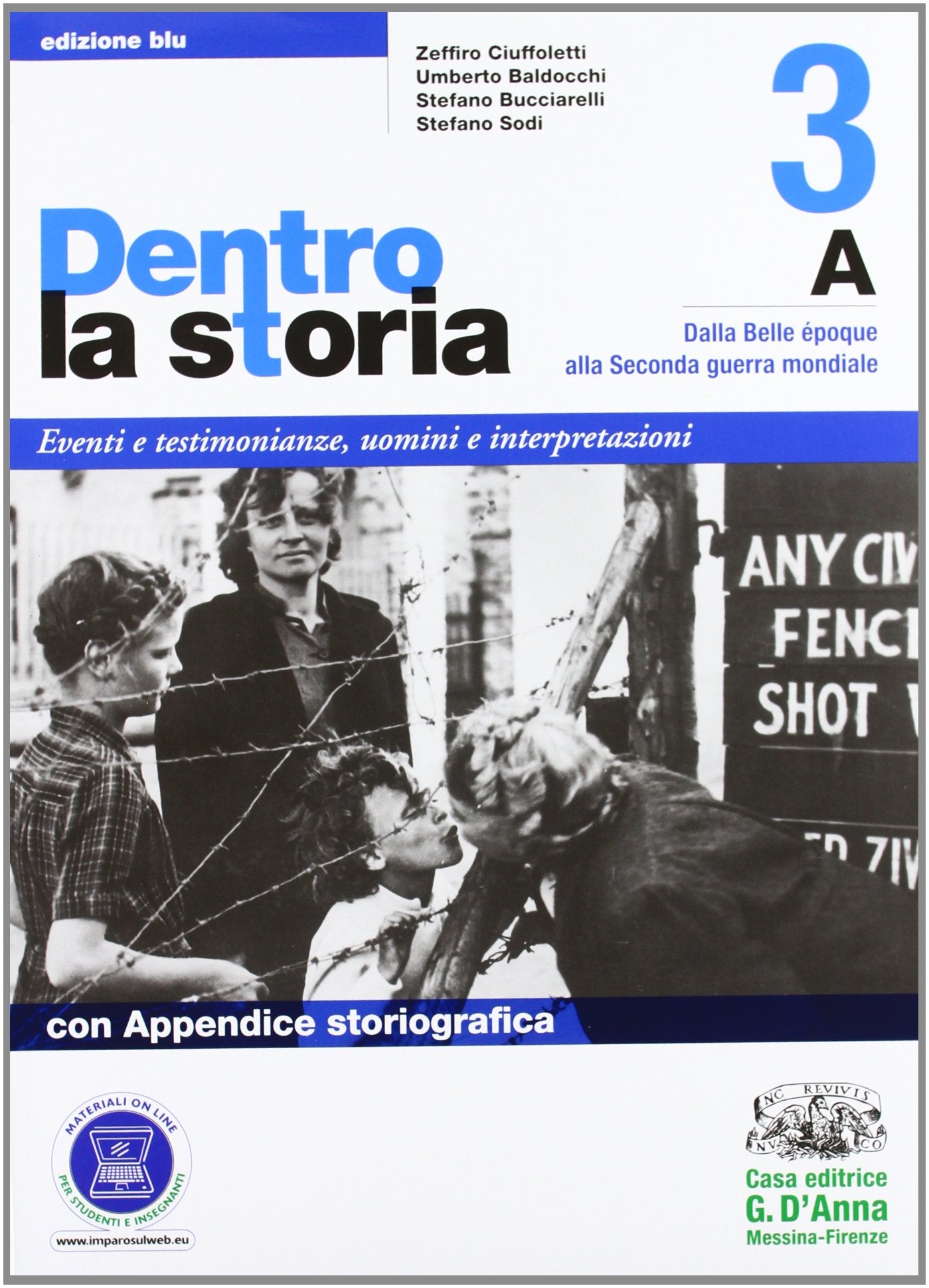 Dentro la storia. Ediz. blu. Per le Scuole superiori. Con espansione online. Dalla Belle Epoque alla Seconda guerra mondiale-Dalla Guerra fredda al disordine mondiale (Vol. 3) book