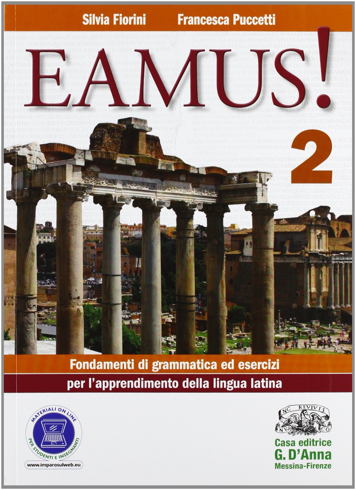 Eamus! Fondamenti di grammatica ed esercizi per l'apprendimento della lingua latina. Per i Licei e gli Ist. magistrali. Con espansione online (Vol. 2) Non-fiction