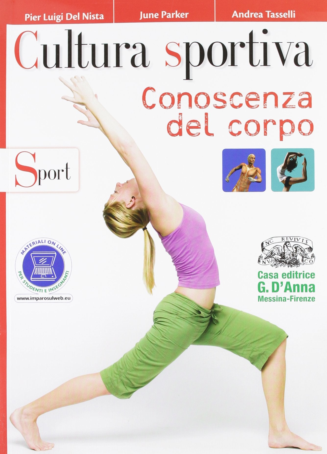 Cultura sportiva. Conoscenza del corpo-Sport. Per le Scuole superiori. Con espansione online Professional & Reference Books
