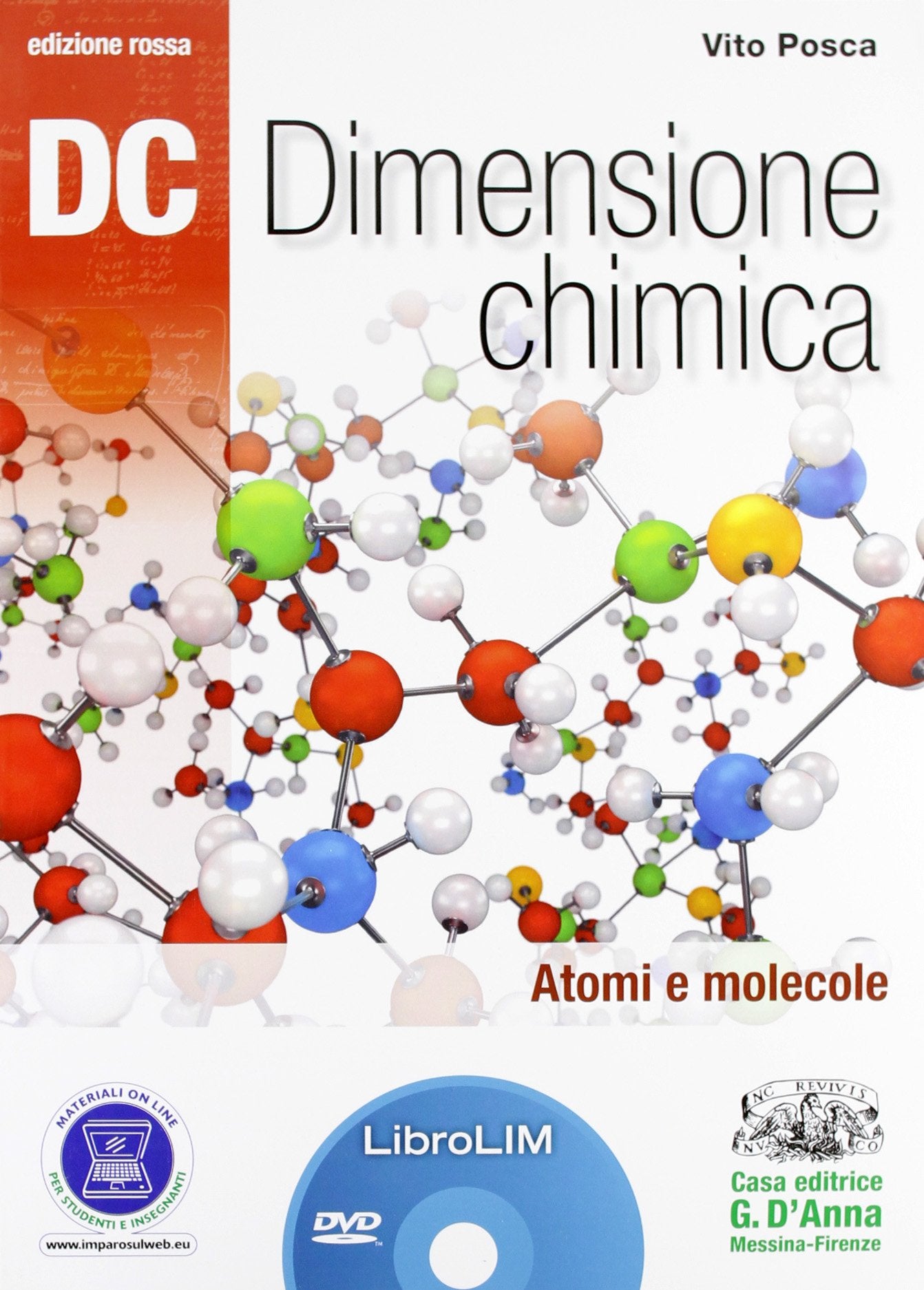 Dc. Dimensione chimica. Atomi e molecole. Ediz. rossaLIM. Per le Scuole superiori. Con espansione online. Con libro book