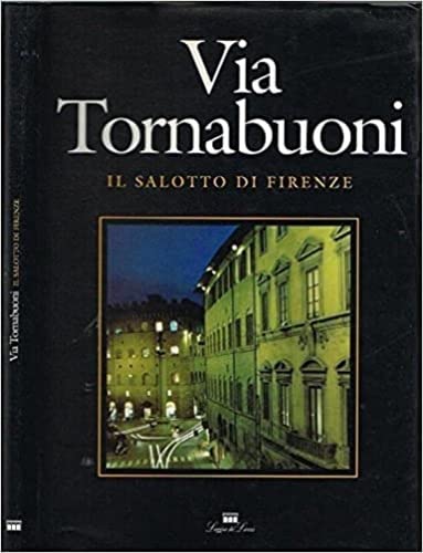 Via Tornabuoni. Il salotto di Firenze (Libri illustrati) Leisure, Home & Garden