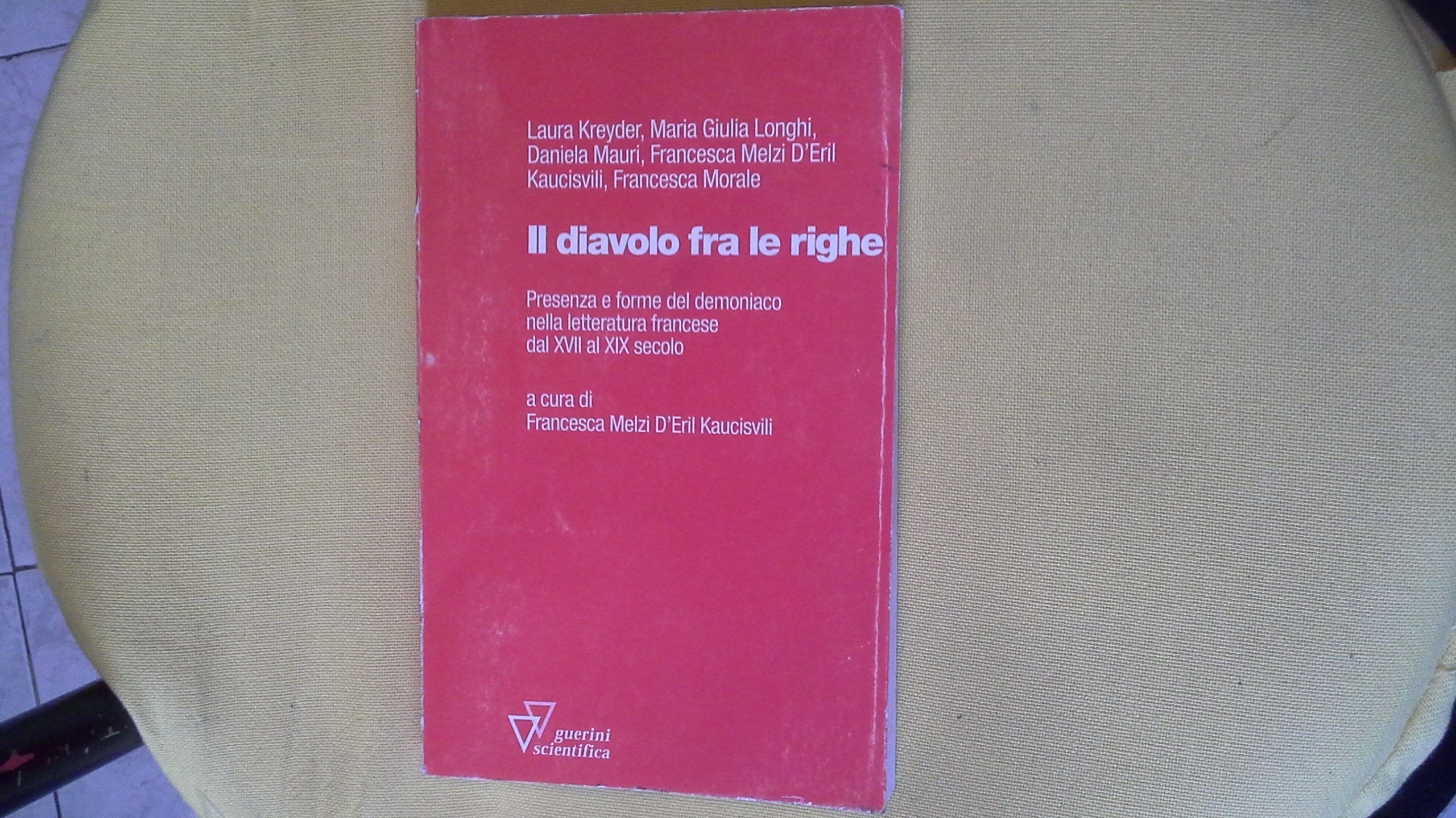 Il diavolo fra le righe. Presenza e forme del demoniaco nella letteratura francese dal XVIII al XIX secolo book