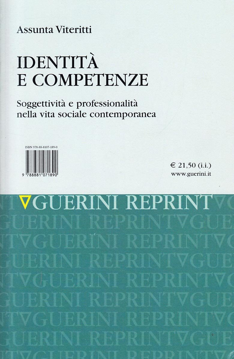 Identità e competenze. Soggettività e professionalità nella vita sociale contemporanea book