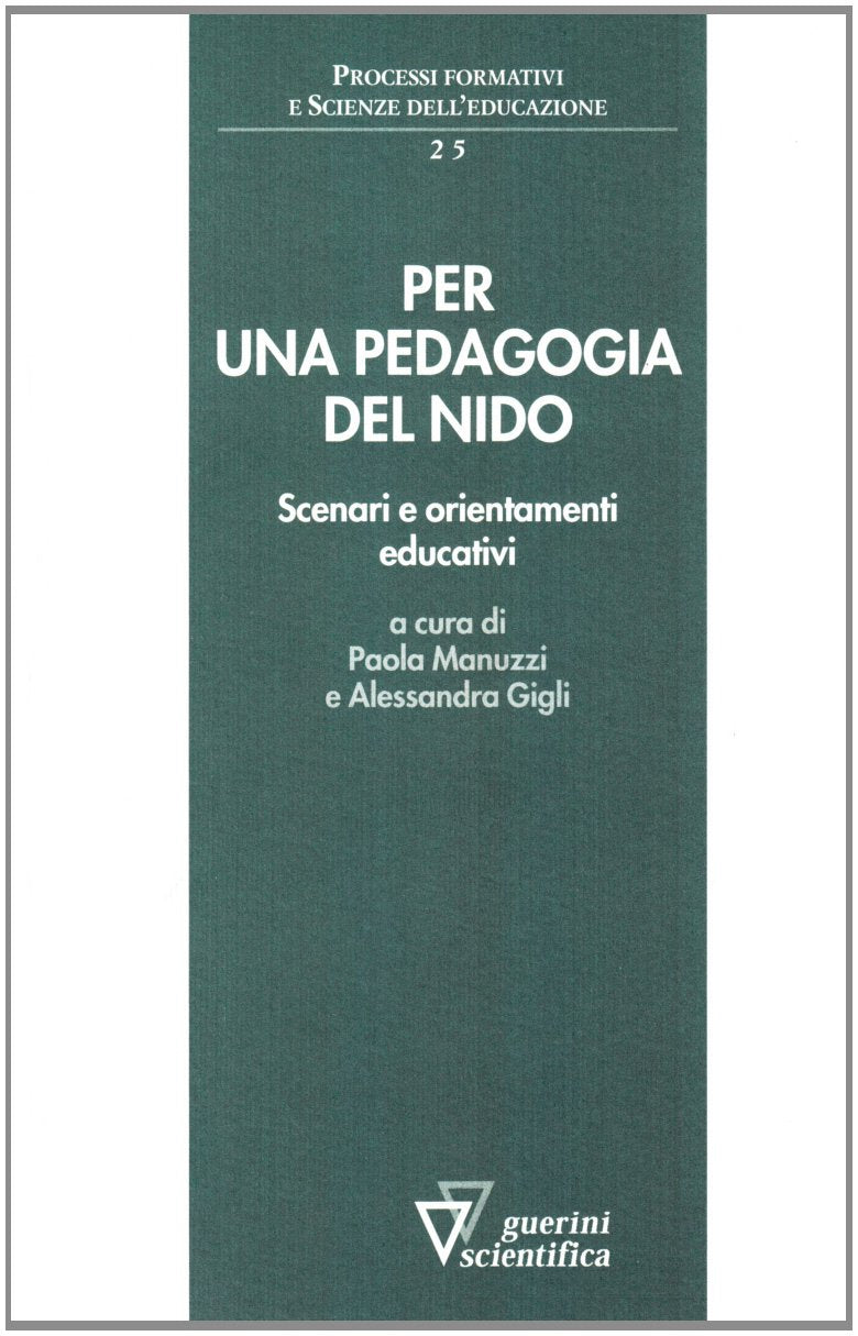 Per una pedagogia del nido. Scenari e orientamenti educativi book