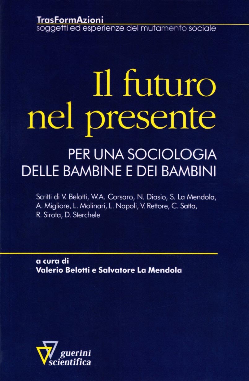 Il futuro nel presente. Per una sociologia delle bambine e dei bambini Books
